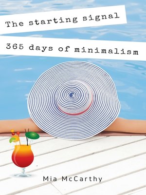 cover image of The starting signal...365 days of minimalism